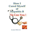 How I Cured Myself of Hepatitis B