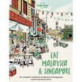 Lonely Planet Eat Malaysia and Singapore