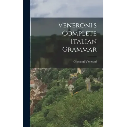 Veneroni's Complete Italian Grammar