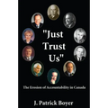Just Trust Us: The Erosion of Accountability in Canada