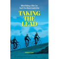 Taking the Lead: What Riding a Bike Can Teach You About Leadership
