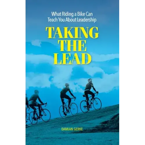 Taking the Lead: What Riding a Bike Can Teach You About Leadership
