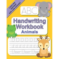ABC Handwriting Workbook - Animals: Learn to Write the Alphabet - Practice Letter Tracing with Animals