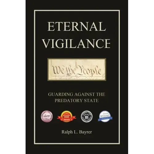 Eternal Vigilance: Guarding Against the Predatory State