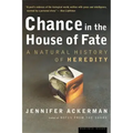 Chance in the House of Fate: A Natural History of Heredity