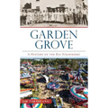 Garden Grove: A History of the Big Strawberry