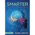 Smarter: Lessons from the New Science of Learning