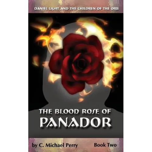The Blood Rose of Panador: Book Two