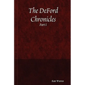 The DeFord Chronicles, Part I