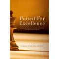 Poised for Excellence: Fundamental Principles of Effective Leadership in the Boardroom and Beyond