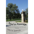 Soul in Passage: Shadows and Whispers from a Sane and Insane Boyhood
