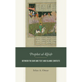 Prophet al-Khidr: Between the Qur'anic Text and Islamic Contexts
