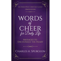 Words of Cheer for Daily Life: Messages to Encourage the Heart