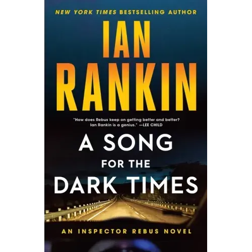 A Song for the Dark Times: An Inspector Rebus Novel
