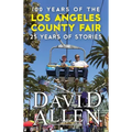 100 Years of the Los Angeles County Fair, 25 Years of Stories