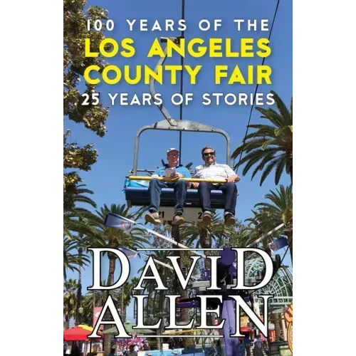 100 Years of the Los Angeles County Fair, 25 Years of Stories
