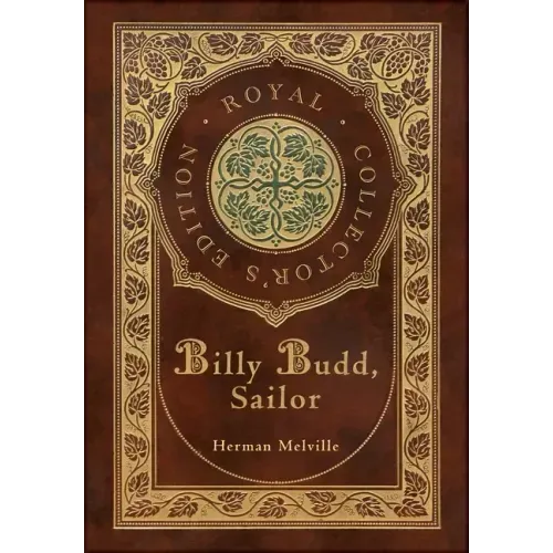Billy Budd, Sailor (Royal Collector's Edition) (Case Laminate Hardcover with Jacket)