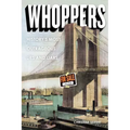 Whoppers: History's Most Outrageous Lies and Liars