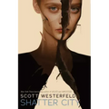 Shatter City (Impostors, Book 2): Volume 2