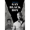 Letters to a GAY BLACK BOY