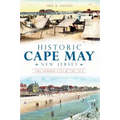 Historic Cape May, New Jersey: The Summer City by the Sea
