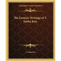 The Esoteric Writings of T. Subba Row