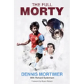 The Full Morty: Dennis Mortimer