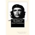 100 Things You Should Know About Communism