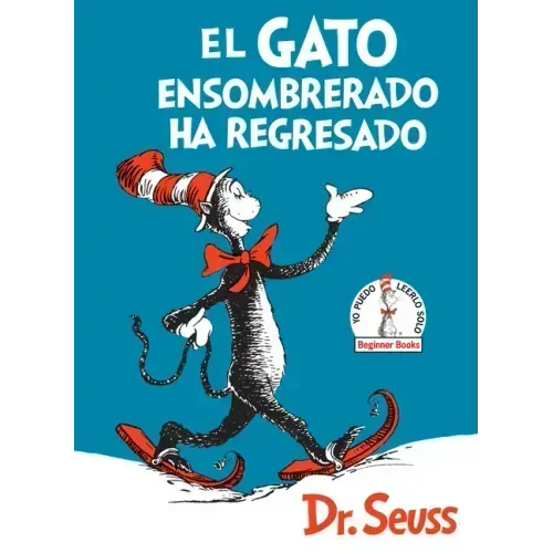 El Gato Ensombrerado Ha Regresado (the Cat in the Hat Comes Back Spanish Edition)
