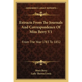 Extracts From The Journals And Correspondence Of Miss Berry V1: From The Year 1783 To 1852