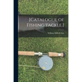 [Catalogue of Fishing Tackle.]