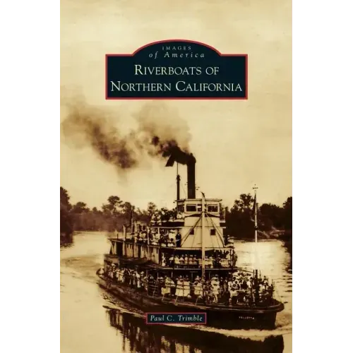 Riverboats of Northern California