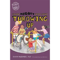 Facing Mighty Fears about Throwing Up