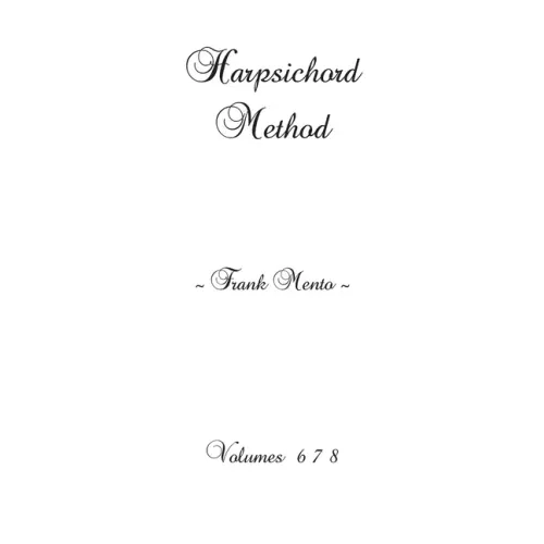 Harpsichord Method - Volumes 6 7 8