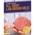 All about Lab-Grown Meat