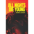 All Nights Die Young