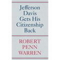 Jefferson Davis Gets His Citizenship Back