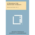 A Program for Monetary Stability: Millar Lectures, No. 3