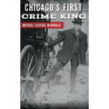 Chicago's First Crime King: Michael Cassius McDonald