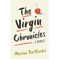 The Virgin Chronicles: A Memoir