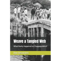 Weave a Tangled Web: What Really Happened on Chappaquiddick?