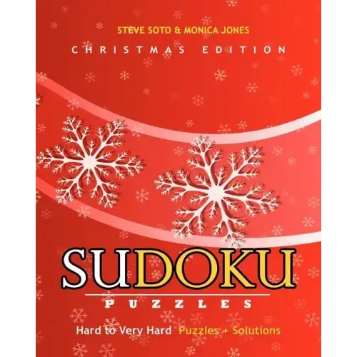 SUDOKU Puzzles - Christmas Edition, Hard to Very Hard: Puzzles + Solutions