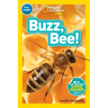 Buzz, Bee! (National Geographic Kids Readers, Pre-Reader)