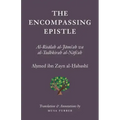 The Encompassing Epistle: Al-Risalah al-Jami'ah wa al-Tadhkirah al-Nafi'ah
