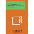 Introduction to Electromagnetic Fields and Waves