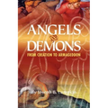 Angels and Demons: From Creation to Armageddon