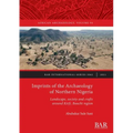 Imprints of the Archaeology of Northern Nigeria