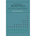 Introduction to Hilbert Space and the Theory of Spectral Multiplicity