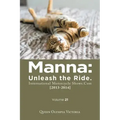 Manna: Unleash the Ride. International Motorcycle Shows.Com [2013-2014]: Volume 21