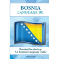 Bosnian Vocabulary: A Bosnian Language Guide